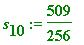 s[10] := 509/256